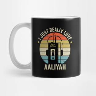 I Just Really Love Aaliyah Retro Old Music Style Mug